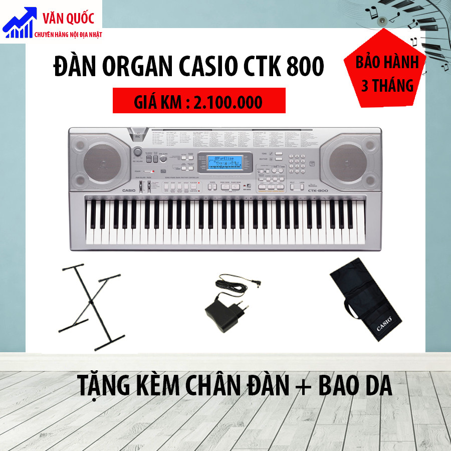 ĐÀN ORGAN CSSAIO CTK 800 - HÀNG NỘI ĐỊA NHẬT CHÍNH HÃNG